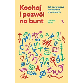 Kochaj i pozwól na bunt