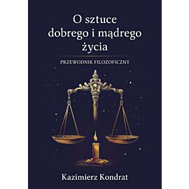 O sztuce dobrego i mądrego życia
