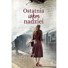 Ostatnia iskra nadziei. Za zakrętem. Tom 2
