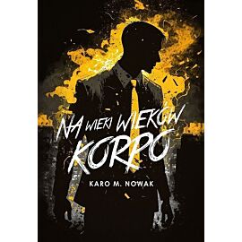 Na wieki wieków korpo