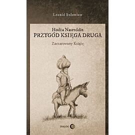 Hodża Nasreddin Przygód księga druga Zaczarowany książę