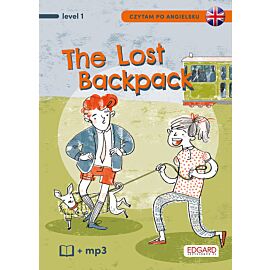 Czytam po angielsku. The Lost Backpack/Zagubiony plecak