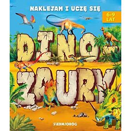Dinozaury. Naklejam i uczę się