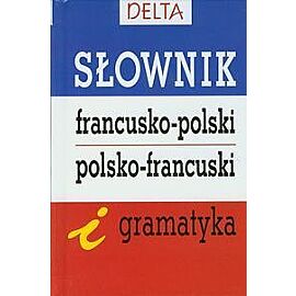 Słownik francusko-polski polsko-francuski i gramatyka