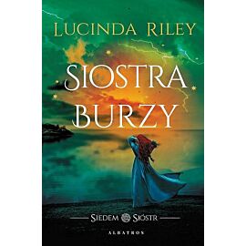 Siostra burzy. Cykl Siedem Sióstr. Tom 2