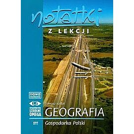 Notatki z lekcji. Geografia. Gospodarka Polski