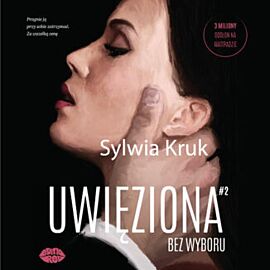 Uwięziona. Bez wyboru (audiobook MP3)