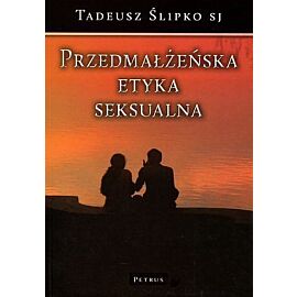 Przedmałżeńska etyka seksualna