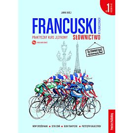 Francuski w tłumaczeniach. Słownictwo. Część 1