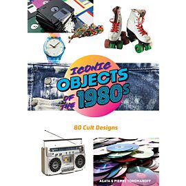 Iconic Objects of the 1980s