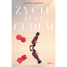 Życie jest cudem