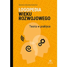 Logopedia wieku rozwojowego