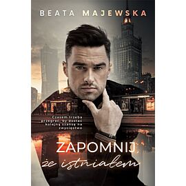 Zapomnij, że istniałem. Seria ze snarskim. Tom 1