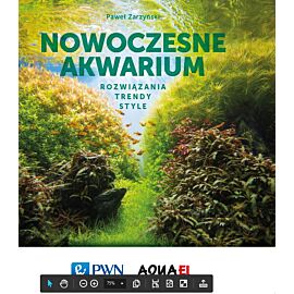 Nowoczesne akwarium. Trendy, style, rozwiązania