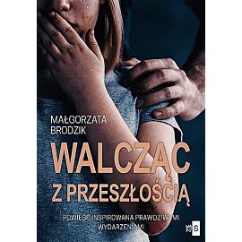 Walcząc z przeszłością