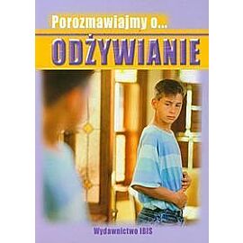 Porozmawiajmy o... Odżywianie