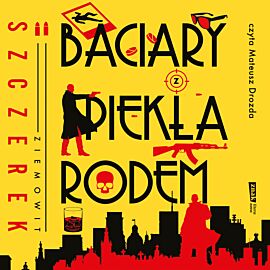 Baciary z piekła rodem (audiobook MP3)