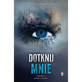 Dotknij mnie. Tom 1