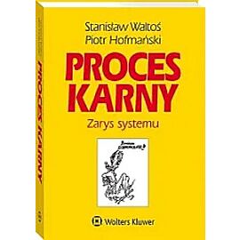 Proces karny Zarys systemu w.16/23