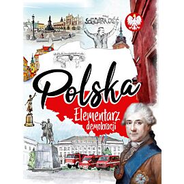 Polska. Elementarz demokracji
