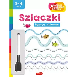 Szlaczki. Akademia mądrego dziecka. Rysuję i ścieram