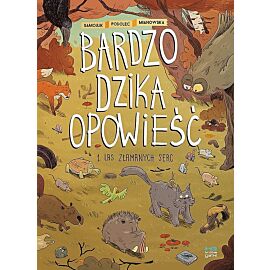 Bardzo dzika opowieść - 01 - Las Złamanych Serc