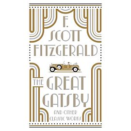 The Great Gatsby and Other Classic Works