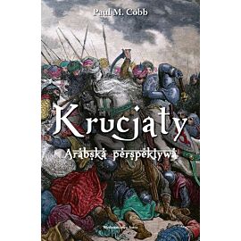 Krucjaty. Arabska perespektywa