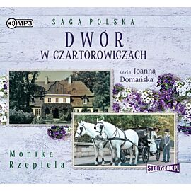 CD MP3 Dwór w Czartorowiczach. Saga polska. Tom 1