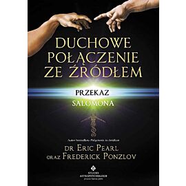 Duchowe połączenie ze źródłem. Przekaz Salomona