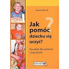 Jak pomóc dziecku się uczyć?
