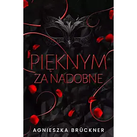 Pięknym za nadobne