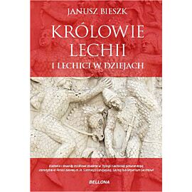 Królowie Lechii i Lechici w dziejach