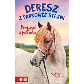 Deresz z parkowej stajni. Przyjaciel w potrzebie. Tom 2