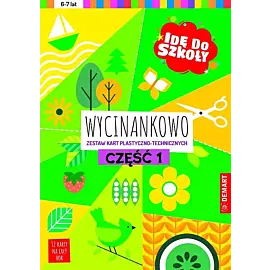 Idę do szkoły Wycinankowo. Część 1