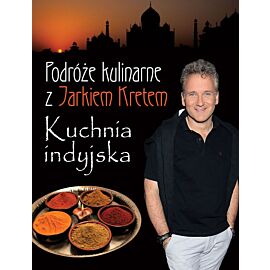 Podróże kulinarne z Jarkiem Kretem