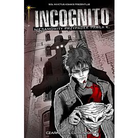 Incognito. Niesamowity Przypadek Pawła K. - 1 - A imię jego ... / Druga strona lustra