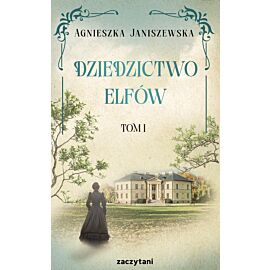 Dziedzictwo elfów. Tom 1