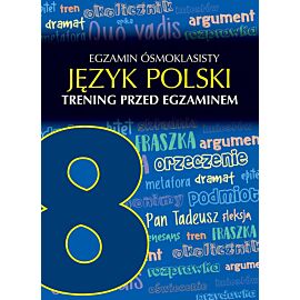 Egzamin ósmoklasisty język polski trening przed egzaminem