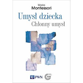 Umysł dziecka. Chłonny umysł