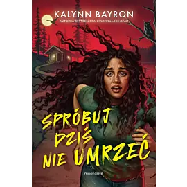 Spróbuj dziś nie umrzeć