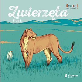 Zwierzęta. Otwarci na świat