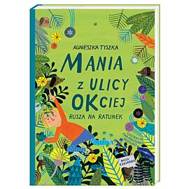 Mania z ulicy OKciej rusza na ratunek