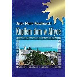 Kupiłem dom w Afryce