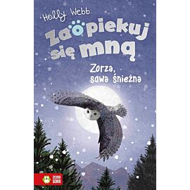 Zaopiekuj się mną. Zorza, sowa śnieżna