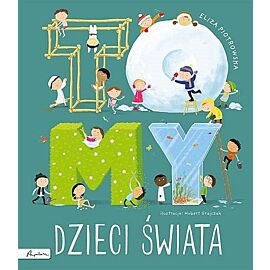 To MY dzieci świata