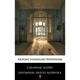 Człowiek, który zapomniał swego nazwiska (e-book)