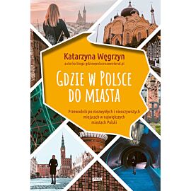 Gdzie w Polsce do miasta
