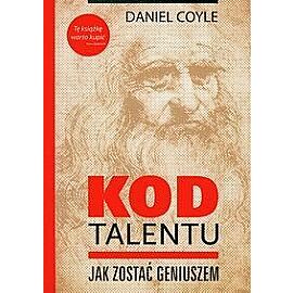 Kod talentu. Jak zostać geniuszem