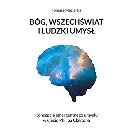 Bóg, wszechświat i ludzki umysł
